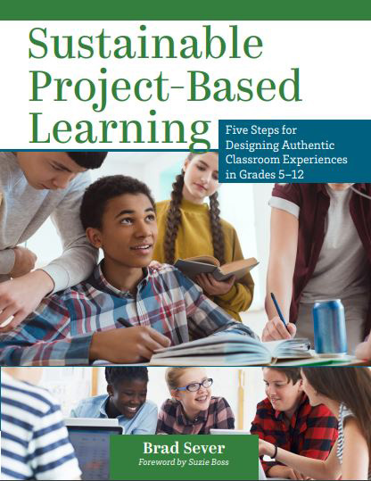 Sustainable Project-Based Learning by Brad Sever | Perseverance Education